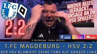 1. FC Magdeburg - HSV 2:2 - DAS WAR'S MAL WIEDER!!! ANSAGE an die HSV Spieler!