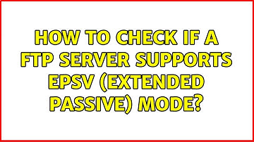 How to check if a FTP server supports EPSV (Extended Passive) mode?