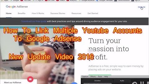 How To Link Multiple Youtube Accounts To Google Adsense || New Update 2016 || World Best 2016