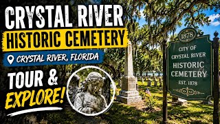 Exploring the Historic Crystal River Cemetery