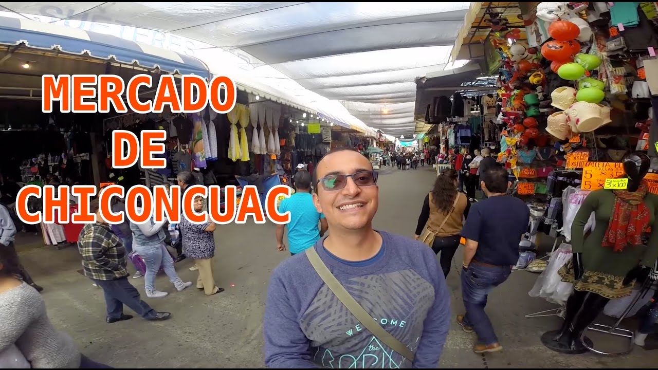TOUR 03 | MERCADO DE CHICONCUAC - YouTube