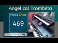 Angelical Trombeta/Harpa Cristã/469/#use🎧/(Instrumental)/tonalidade menor/  🎹 KorgPa3xLe.