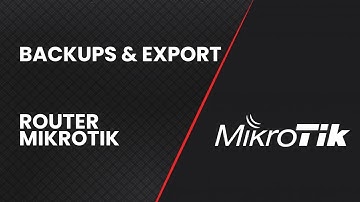 🔧 Cómo Hacer Backup de un Router MikroTik: Comando Export y Comando Backup