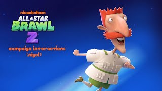 Nickelodeon All Star Brawl 2: Campaign Interactions (Nigel)