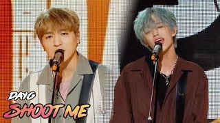 [Comeback Stage] DAY6 - Shoot Me , 데이식스 - Shoot Me  Show Music core 20180630 chords