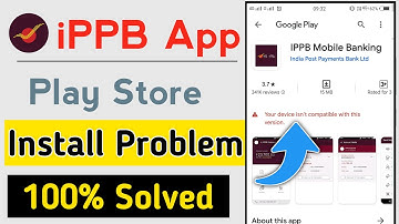 IPPB App install & Update Problem, Your Device isn