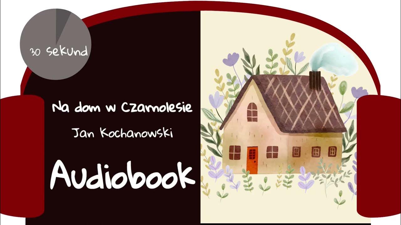 Fraszka Na Dom W Czarnolesie Interpretacja Na dom w Czarnolesie Jan Kochanowski FRASZKA audiobook - YouTube