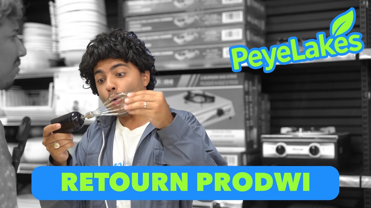 PEYE LAKESS| RETOURN PRODWI