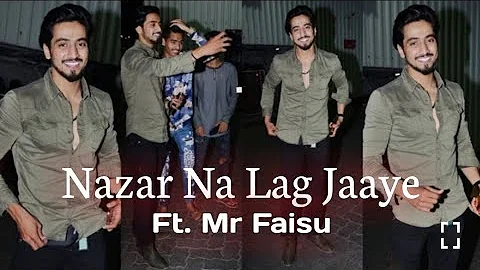 Nazar Na Lag Jaaye Janu || Goriye Tu Kinni Goriye || Mr Faisu