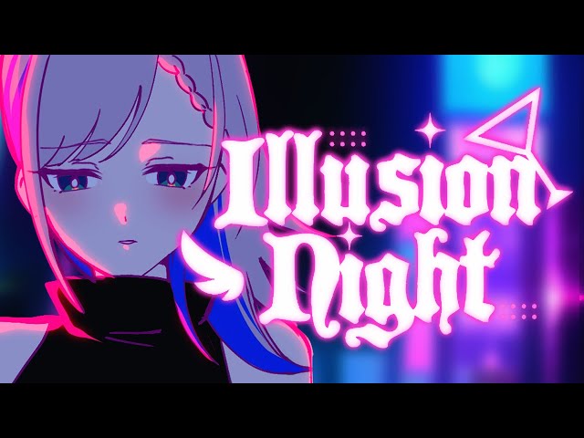 【Official Animated MV】Illusion Night ／ Pavolia Reine【Original Song】のサムネイル