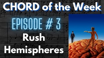 CHORD OF THE WEEK #3 - HEMISPHERES by RUSH