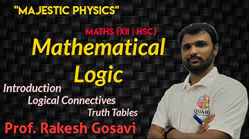 Mathematical Logic (Part 1) | Mathematics | 12th HSC | Majestic Physics | Rakesh Gosavi