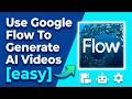 How To Use Google Flow To Generate AI Videos (Beginners Guide)