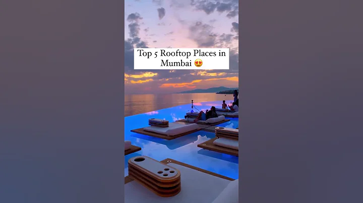 Top 5 Rooftop places in mumbai for a perfect dining experience! - DayDayNews