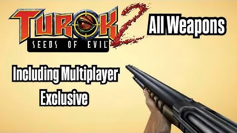 Turok 2 Remastered All Weapons