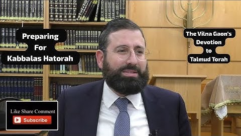 Preparing For Kabbalas Hatorah - The Vilna Gaon