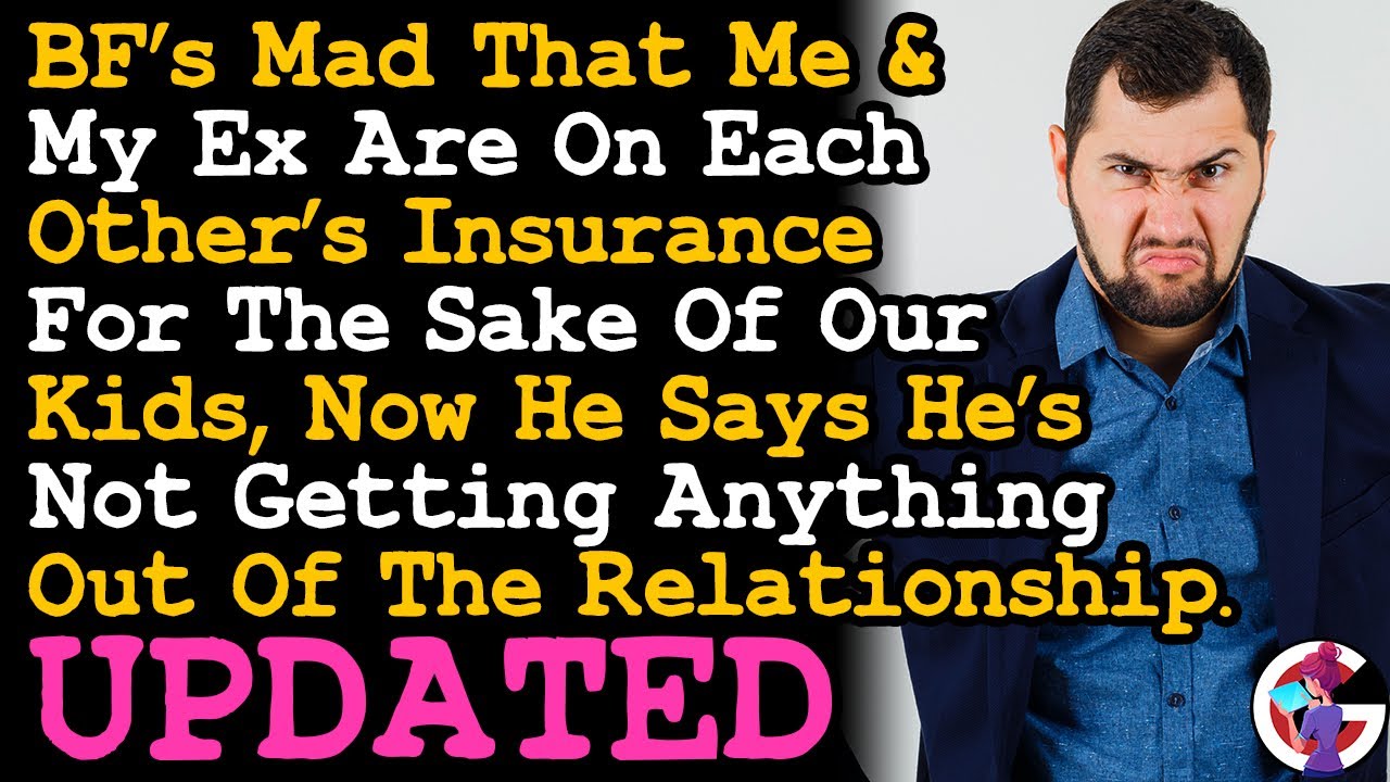 UPDATE BF is Mad Me & My Ex Are In Each Other's Insurance For The Sake Of Our Kids, Now Says... AITA