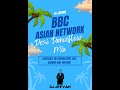 Dj jeevan bbc asian network desi dancefloor
