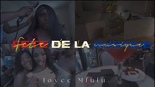 VLOG: JOYCE TAKES23/FETE DE LA MUSIQUE🇫🇷🇫🇷🇫🇷
