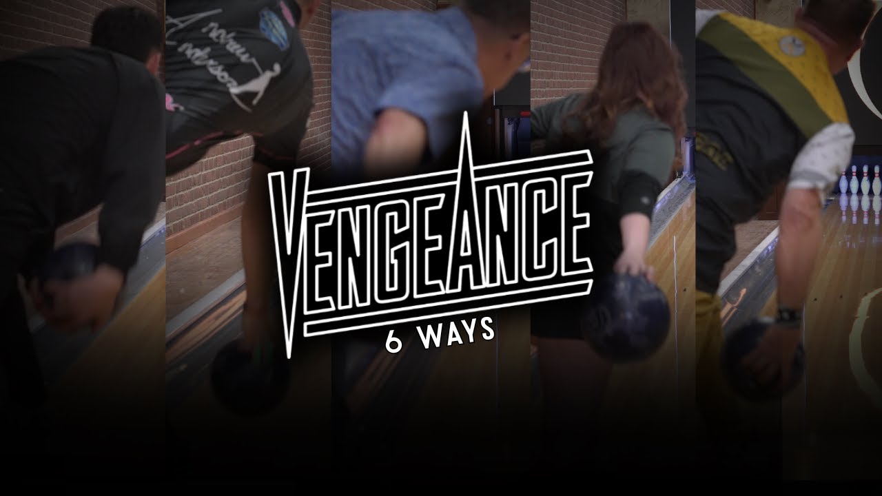 900 Global Vengeance Bowling Ball | 6 Ways
