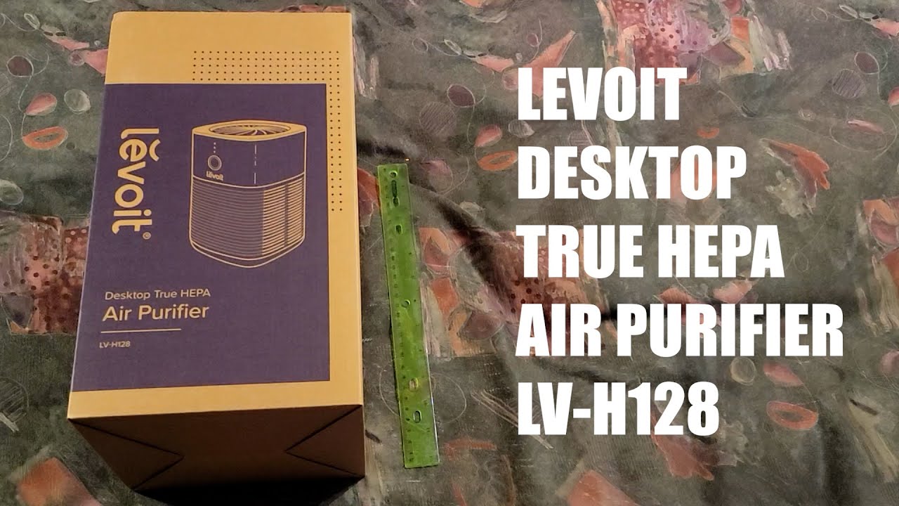 Levoit Desktop True HEPA Air Purifier model LV-H128 - Unboxing 
