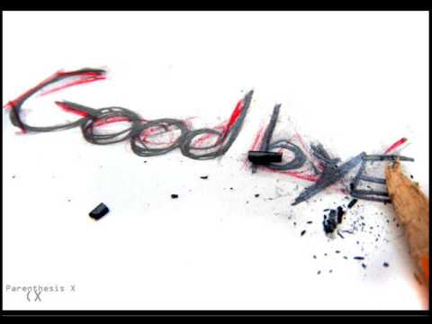 Regardez GoodBye;Song. sur YouTube