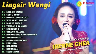 IRENNE GHEA - LINGSIR WENGI - SETYO TUHU | KOMPILASI LANGGAM CAMPURSARI FULL ALBUM TERBARU 2023
