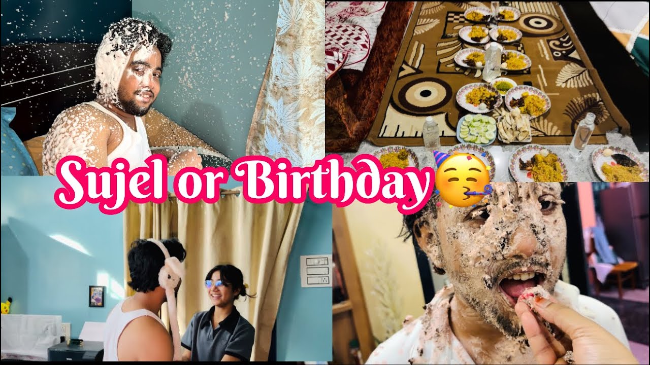 Sujel Or Birthday 🥳🎉🎊 // Birthday vlog🪩