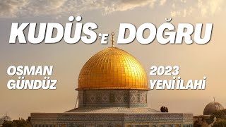 Kudüse Doğru | Osman Gündüz Resimi