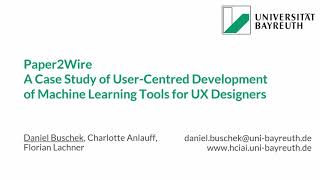 Paper2Wire - A Case Study of User-Centred Development of Machine Learning Tools for UX Designers