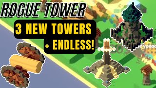 New Patch, New Towers, Endless! Rogue Tower! Trying all the new towers + Endless!!