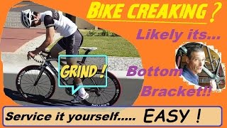 Creaking bike? - Bottom bracket service 