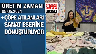 Atıkları Sana Eserlerine Dönüştürüyor - Üretim Zamanı 05.05.2024 Pazar