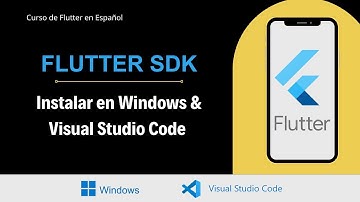 Como instalar Flutter en Windows y Visual Studio Code |  Tutorial en español 2024