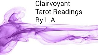LIBRA AUGUST 2016 CLAIRVOYANT TAROT READINGS BY LA