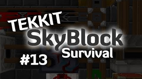 Tekkit - SkyBlock 13 - The Memory House