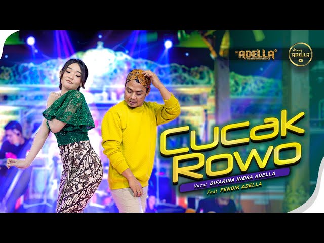 CUCAK ROWO - Difarina Indra Adella Ft. Fendik Adella - OM ADELLA class=