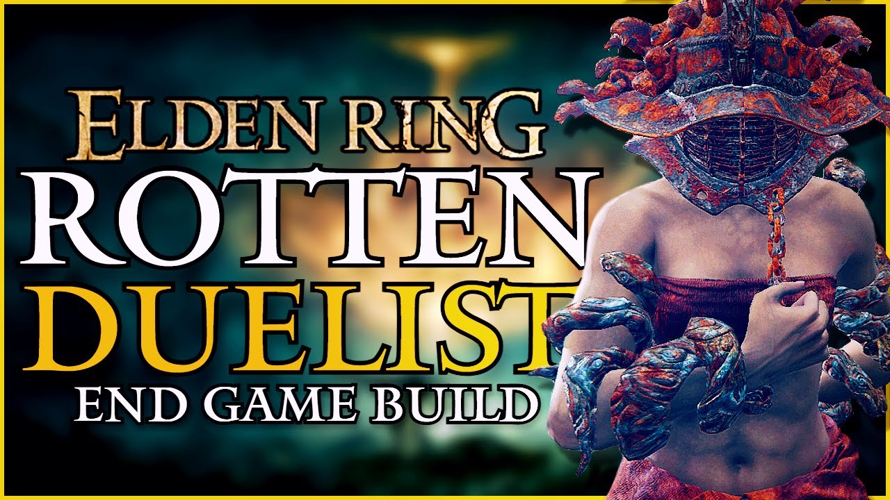Poison & Rot Duelist END GAME Build - Elden Ring Guide - YouTube