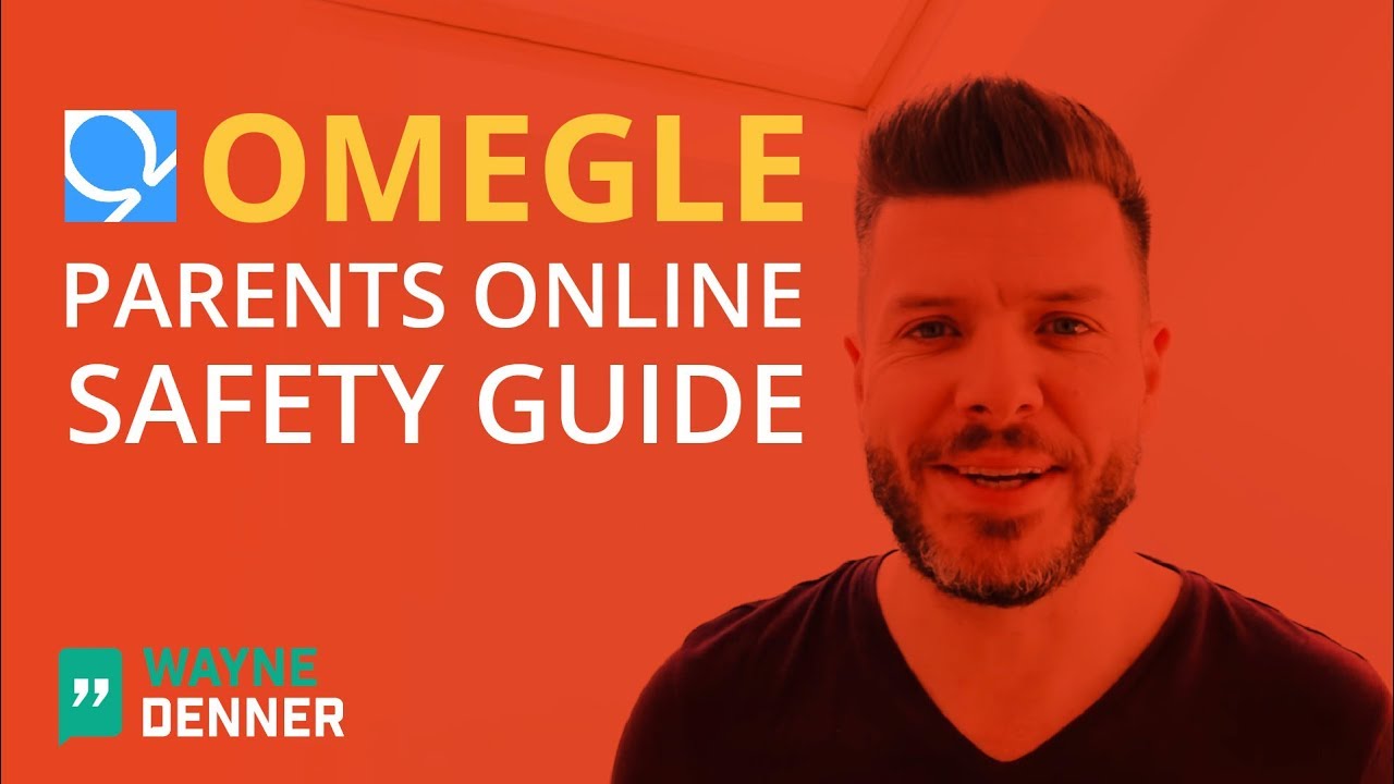 Omegle Parents Online Safety Guide