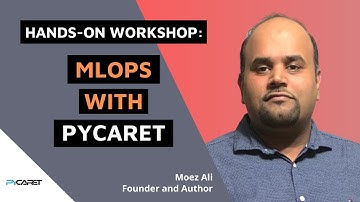 Workshop Sessions: MLOps with PyCaret
