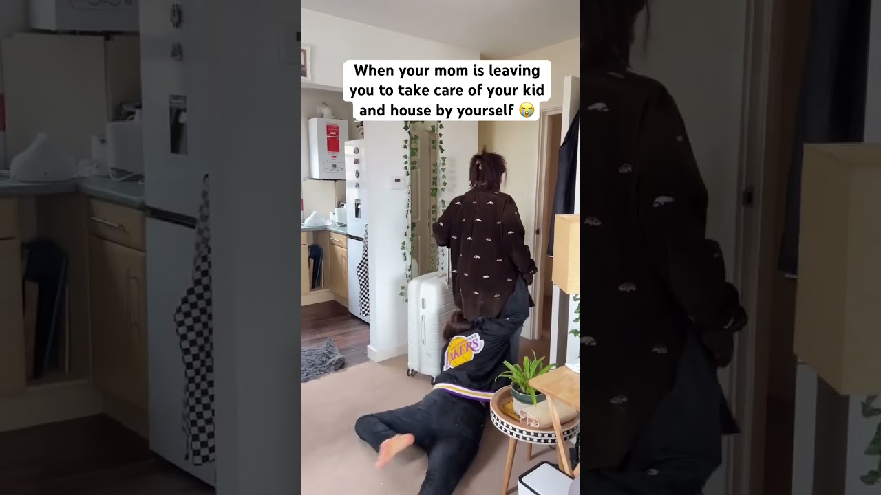 When your mom is leaving you 😭 