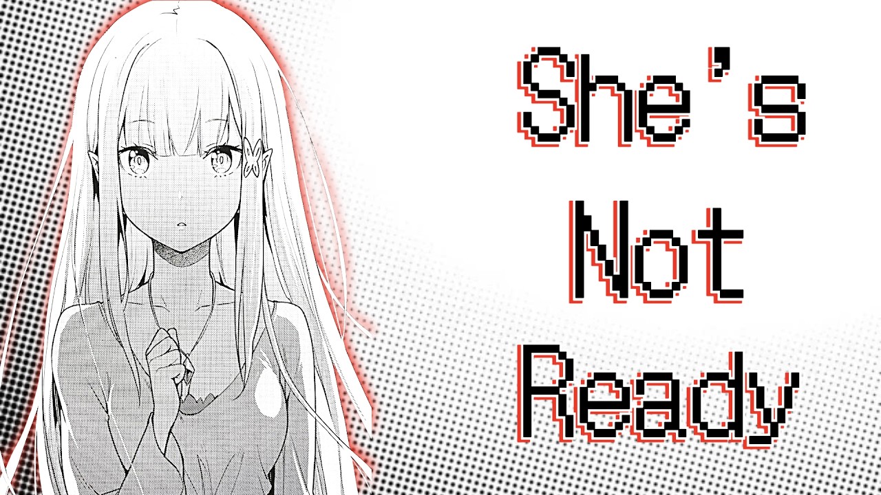 Re:Zero Arc 10 And The Emilia Problem