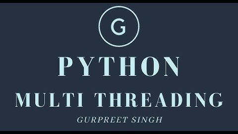 33 Multi Threading in python