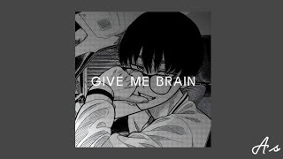 Give Me Brain - Haarper (Slowed + Reverb)