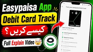 How to Track Easypaisa Debit Card and ATM card in 2026 😳 Online Muzammil  screenshot 3