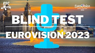 BLIND TEST EUROVISION 2023 | + BONUS (13)  50 SONGS