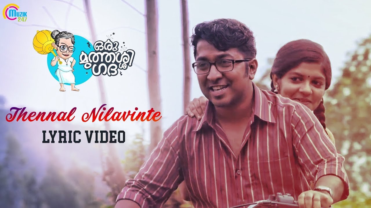 Thennal Nilavinte with LYRICS  Oru Muthassi Gadha  Vineeth Sreenivasan  Shaan Rahman 