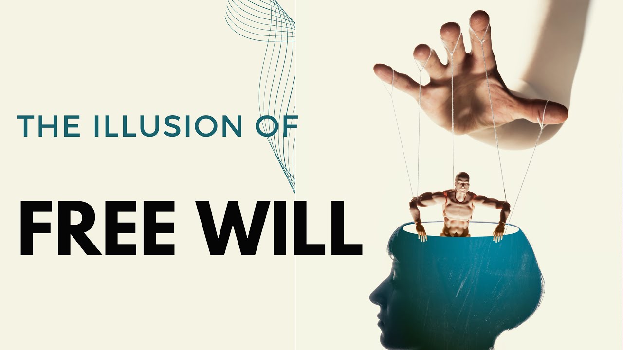 Are you really in control? The shocking truth about Free Will - YouTube