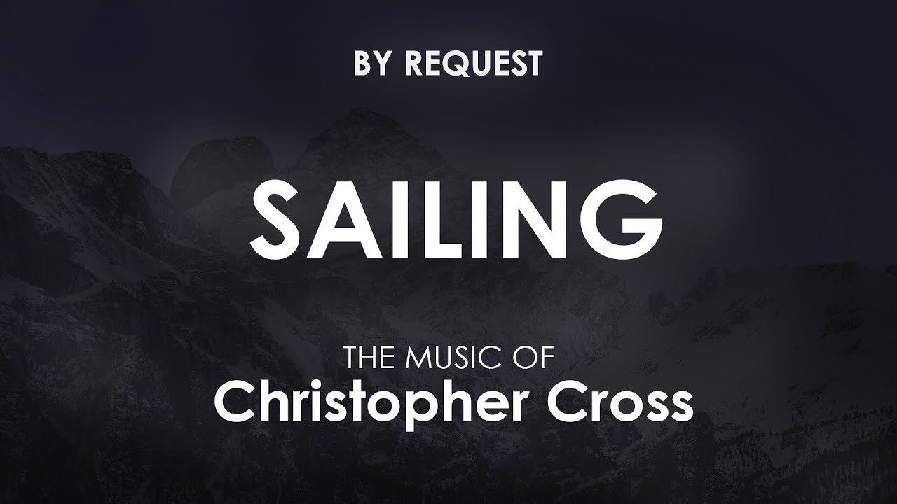 Sailing | Christopher Cross Sailing | Christopher Cross
