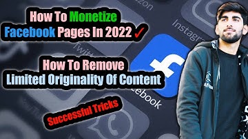 How To Monetize Facebook Pages In 2022 | How To Solve Limited Originality Of Content | Tasawar Shah